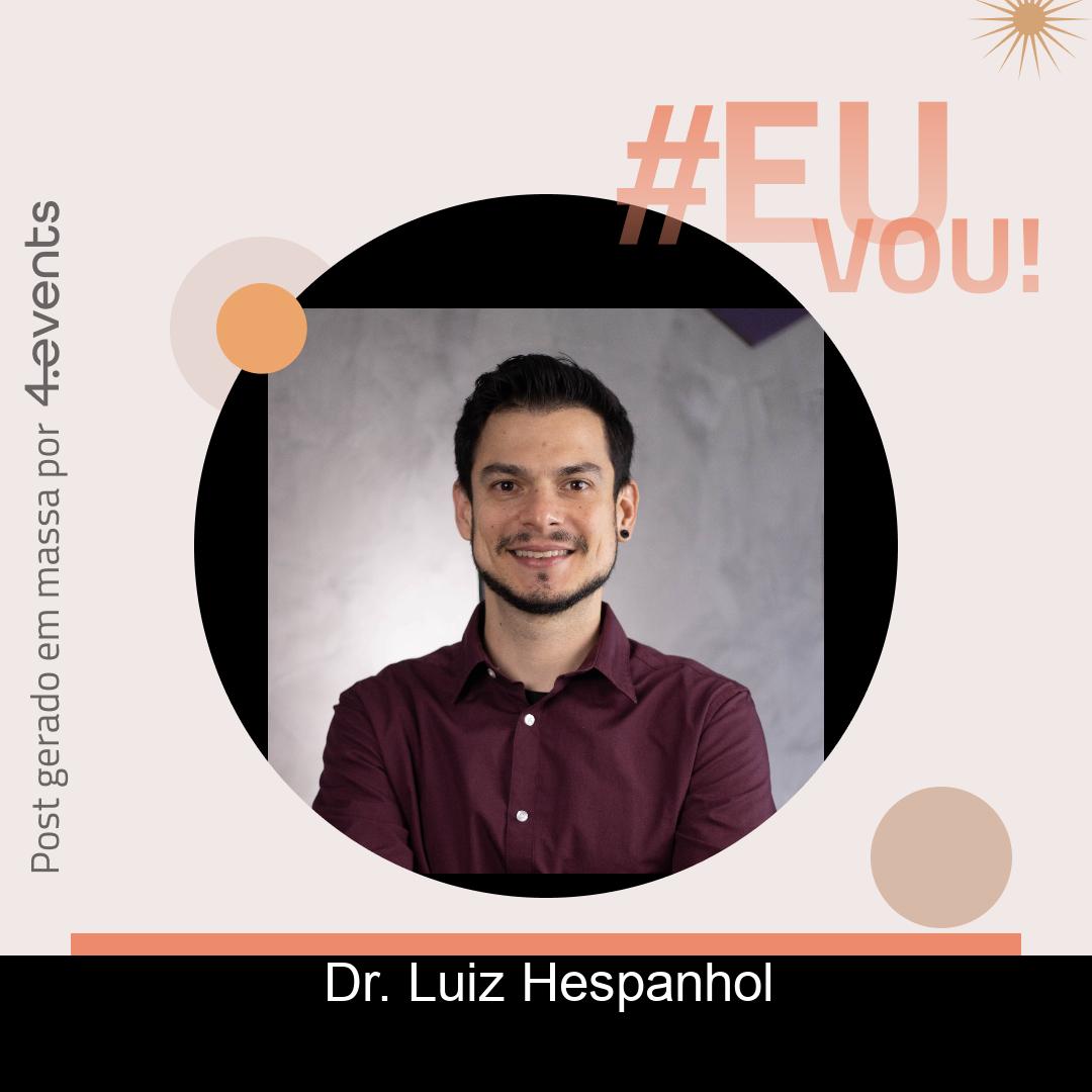 Palestrante - Dr. Luiz Hespanhol