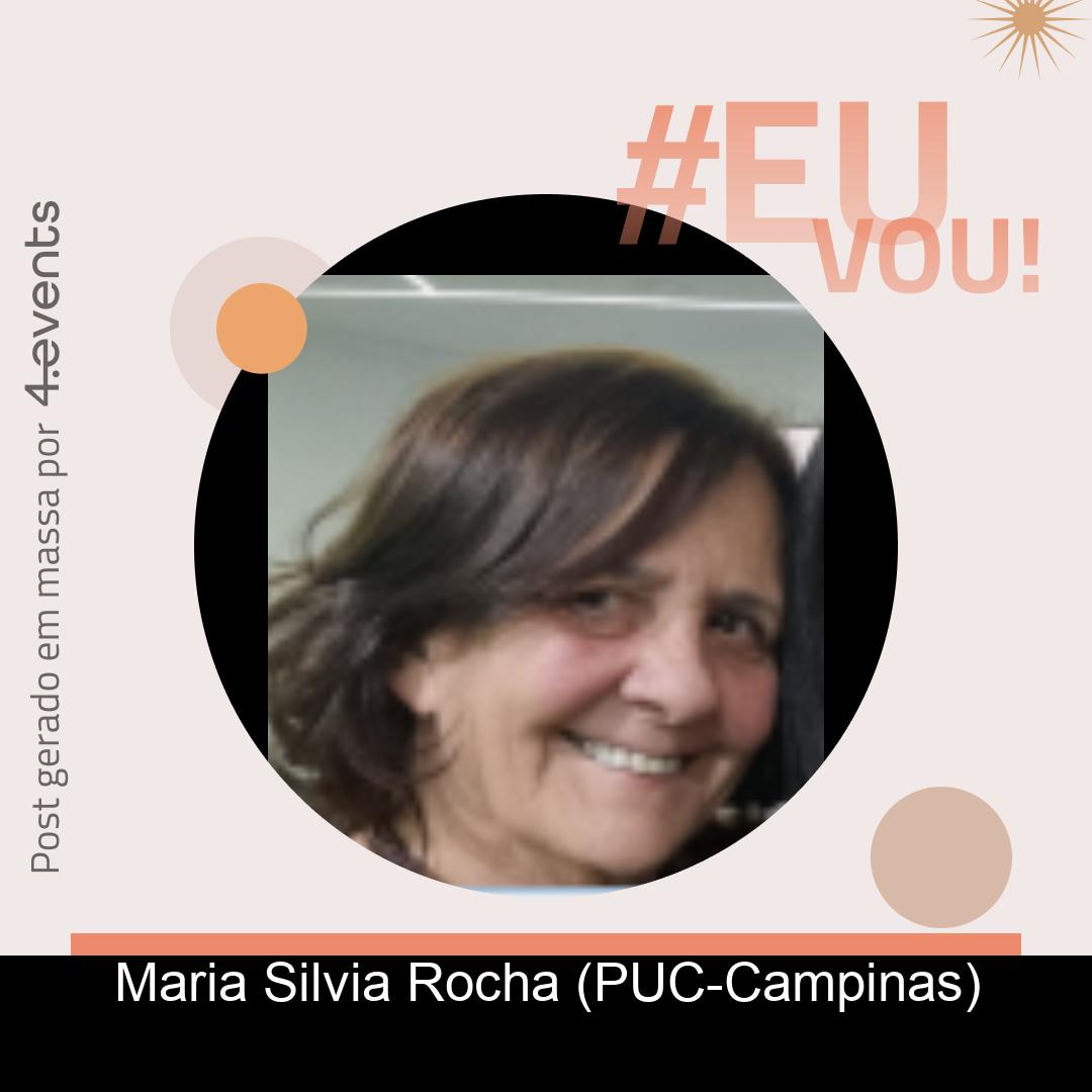 Palestrante - Maria Silvia Rocha (PUC-Campinas)