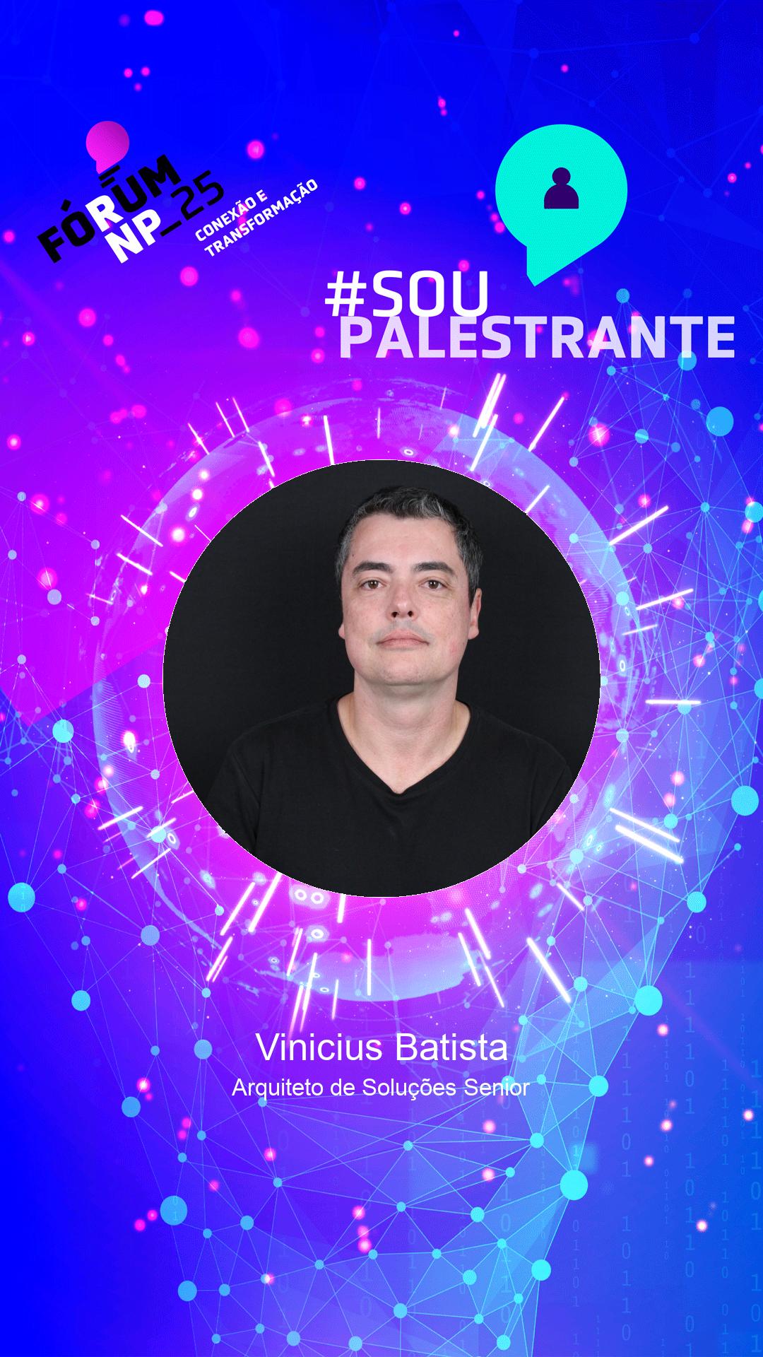 Palestrante - Vinicius Batista