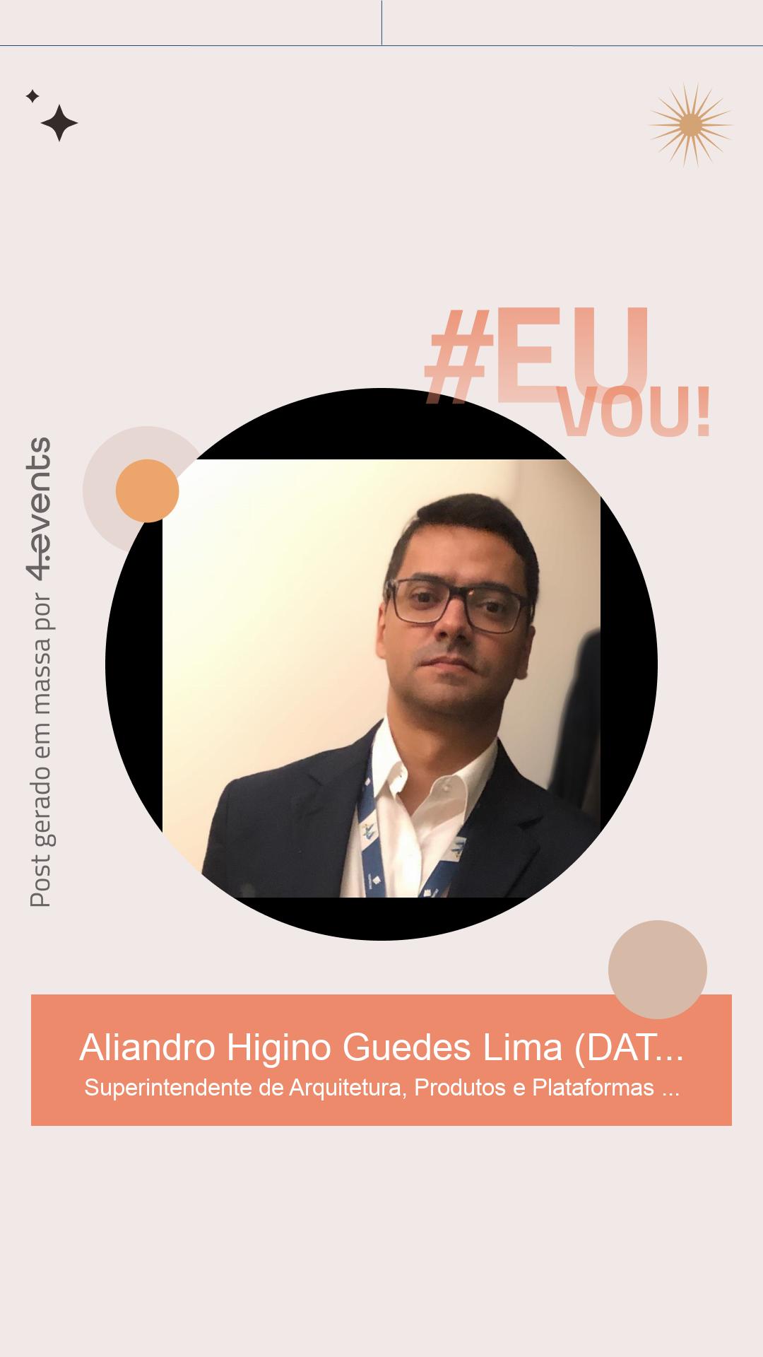 Palestrante - Aliandro Higino Guedes Lima (DATAPREV)